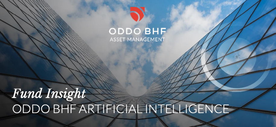 Fund Insight: ODDO BHF AM Artificial Intelligence